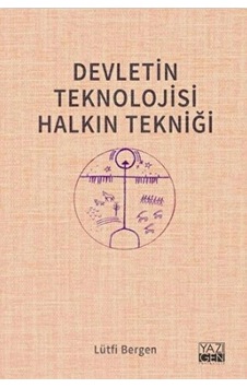 Devletin Teknolojisi Halkın Tekniği
