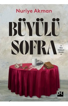 Büyülü Sofra - Nuriye Akman - Doğan Kitap