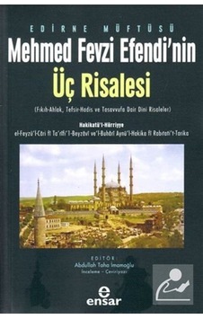 Edirne Müftüsü Mehmet Fevzi Efendi'nin Üç Risalesi- Ensar Neşriyat