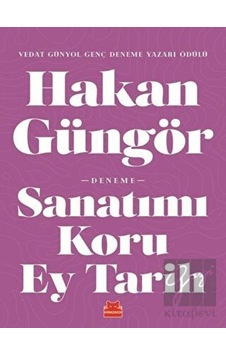Sanatımı Koru Ey Tarih - Hakan Güngör - Kırmızı Kedi