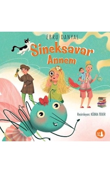Sineksavar Annem - Ebru Danyal - Büyülü Fener