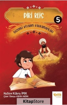 Gizemli Kitabın Kahramanları-5 Piri Reis / Hatice Kübra Ipek Gizemli Kitabın Kahramanları-5 Piri Reis / Hatice Kübra Ipek