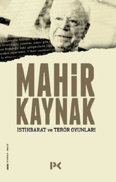 İstihbarat ve Terör Oyunları - Mahir Kaynak - Profil Kitap İstihbarat ve Terör Oyunları - Mahir Kaynak - Profil Kitap