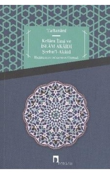 Kelam İlmi ve İslam Akaidi Şerhu'l -Akaid - Dergah Yayınları Kelam İlmi ve İslam Akaidi Şerhu'l -Akaid - Dergah Yayınları