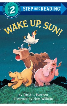 Wake Up, Sun! - David L. Harrison Wake Up, Sun! - David L. Harrison