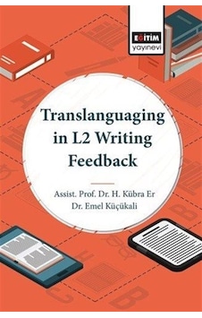 Translanguaging in L2 Writing Feedback- Eğitim Yayınevi Translanguaging in L2 Writing Feedback- Eğitim Yayınevi
