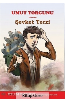 Umut Yorgunu - Şevket Terzi - Özlem Yayınevi