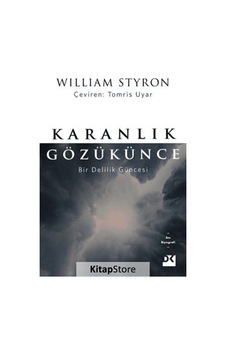 Karanlık Gözükünce - William Styron - Doğan Kitap Karanlık Gözükünce - William Styron - Doğan Kitap