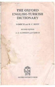 The Oxford - English - Turkish - Dictionary H.c Hony Ve Fahir İz The Oxford - English - Turkish - Dictionary H.c Hony Ve Fahir İz
