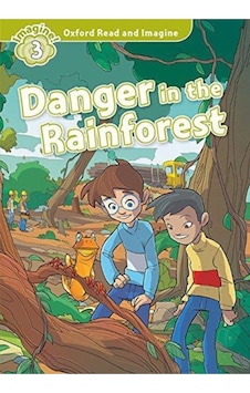 Read And Imagine 3: Danger In The Raınforest Read And Imagine 3: Danger In The Raınforest