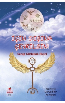 İçin Dışına Çevrilsin - Serap Gürbulak Biçiçi - Almina Kitap İçin Dışına Çevrilsin - Serap Gürbulak Biçiçi - Almina Kitap