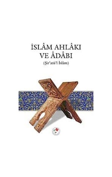 İslam Ahlakı ve Adabı (Şir'atü'l İslam) (Ciltsiz) / Heyet İslam Ahlakı ve Adabı (Şir'atü'l İslam) (Ciltsiz) / Heyet