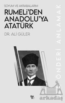 Rumeli Den Anadolu Ya Atatürk Rumeli Den Anadolu Ya Atatürk