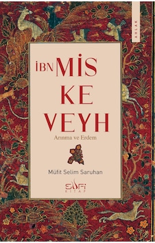 İbn Miskeveyh - Sufi Kitap İbn Miskeveyh - Sufi Kitap