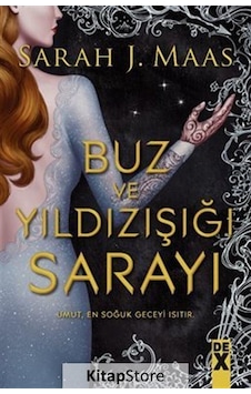 Dikenler Ve Güller Sarayı 3.5 - Buz Ve Yıldı - Sarah J. Maas - DEX Dikenler Ve Güller Sarayı 3.5 - Buz Ve Yıldı - Sarah J. Maas - DEX