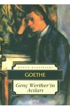 Genç Werther'in Acıları - Johann Wolfgang Von Goethe - İskele Yayıncılık Genç Werther'in Acıları - Johann Wolfgang Von Goethe - İskele Yayıncılık