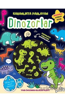 Karanlıkta Parlayan Kitaplar - Dinozorlar Parlayan Çıkartmalar İndigo Çocuk Karanlıkta Parlayan Kitaplar - Dinozorlar Parlayan Çıkartmalar İndigo Çocuk