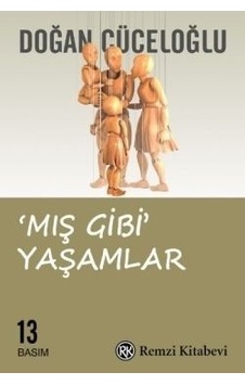 Mış Gibi Yaşamlar Mış Gibi Yaşamlar