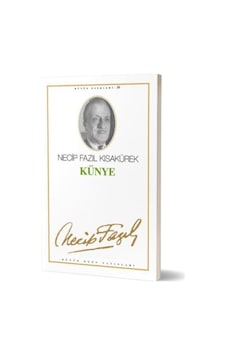 Künye - Necip Fazıl Kısakürek - Büyük Doğu Yayınları Künye - Necip Fazıl Kısakürek - Büyük Doğu Yayınları