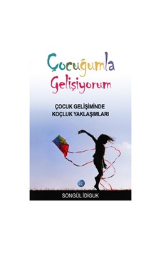 Çocuğumla Gelişiyorum - Songül İdiguk - Ray Yayıncılık Çocuğumla Gelişiyorum - Songül İdiguk - Ray Yayıncılık
