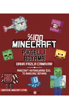 %100 Minecraft Pikselli Boyama - Daha Fazla Canavar Ciltli Beta Kids %100 Minecraft Pikselli Boyama - Daha Fazla Canavar Ciltli Beta Kids