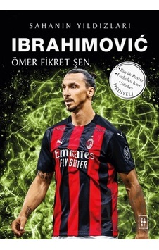 Ibrahimovic - Sahanın Yıldızları Ibrahimovic - Sahanın Yıldızları