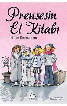 Prensesin El Kitabı - Hilke Rosenboom - İletişim Yayınları Prensesin El Kitabı - Hilke Rosenboom - İletişim Yayınları