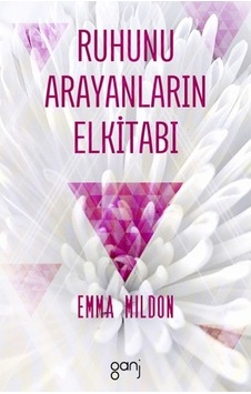 Ruhunu Arayanların Elkitabı- Ganj Yayınları Ruhunu Arayanların Elkitabı- Ganj Yayınları