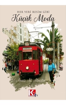 Her Yeri Resim Gibi Küçük Moda - Anais M. Martin - K