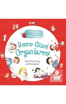 Benim Güzel Organlarım / Organlarımla Allah'A Şükrediyorum / R Benim Güzel Organlarım / Organlarımla Allah'A Şükrediyorum / R