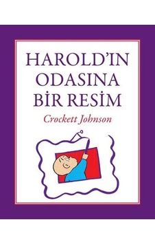 Harold'ın Odasına Bir Resim - Crockett Johnson - Can Çocuk Yayınları Harold'ın Odasına Bir Resim - Crockett Johnson - Can Çocuk Yayınları