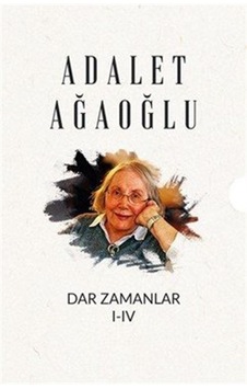 Dar Zamanlar Seti 4 Kitap / Adalet Ağaoğlu Dar Zamanlar Seti 4 Kitap / Adalet Ağaoğlu