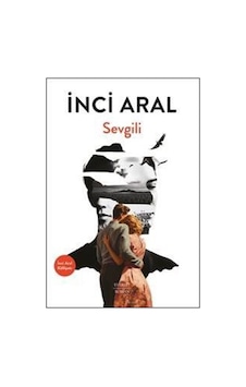 Sevgili / İnci Aral Sevgili / İnci Aral