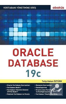 Yeni Başlayanlar için Oracle Database 19C / Talip Hakan Öztürk Yeni Başlayanlar için Oracle Database 19C / Talip Hakan Öztürk
