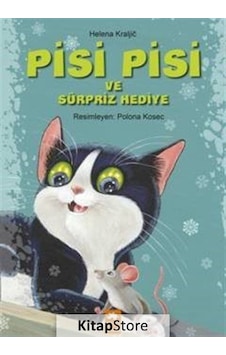 Pisi Pisi ve Sürpriz Hediye / Helena Kraljic