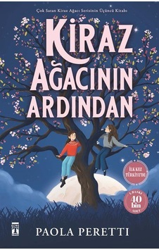 Kiraz Ağacının Ardından Ciltli Şömizli / Paola Peretti