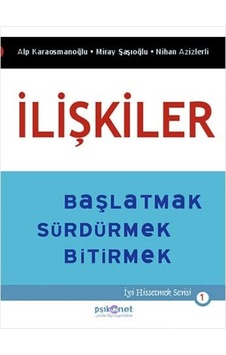 İlişkiler: Başlatmak, Sürdürmek, Bitirmek Kapak Değişebilir İlişkiler: Başlatmak, Sürdürmek, Bitirmek Kapak Değişebilir