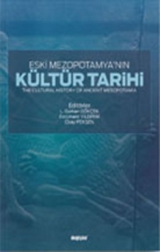 Kültür Tarihi - Eski Mezopotamya'nın- Değişim Yayınları Kültür Tarihi - Eski Mezopotamya'nın- Değişim Yayınları