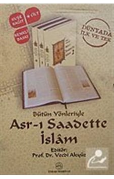 Bütün Yönleriyle Asr-ı Saadette İslam (4 Cilt) 9789944704441