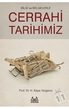 Bilgi Ve Belgelerle Cerrahi Tarihimiz