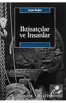 Iktisatçılar ve Insanlar / Ayşe Buğra