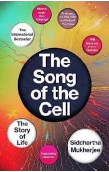 The Song Of The Cell: The Story Of Life Vintage Books Uk Siddhartha Mukherjee