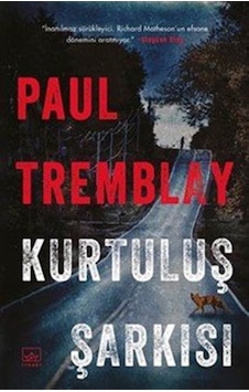 Kurtuluş Şarkısı / Paul Tremblay Kurtuluş Şarkısı / Paul Tremblay