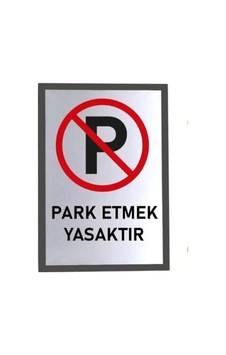 Usin Metal Gümüş 14x20 Cm Yapışkanlı Park Yapmak Yasaktır Uyarı İkaz Tabelası Levhası Usin Metal Gümüş 14x20 Cm Yapışkanlı Park Yapmak Yasaktır Uyarı İkaz Tabelası Levhası