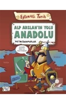 Alp Arslanın Yolu Anadolu / Metin Özdamarlar 9786050827521 Alp Arslanın Yolu Anadolu / Metin Özdamarlar 9786050827521