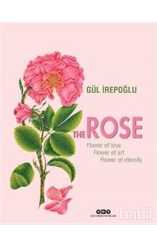 The Rose - Flower Of Love. Flower Of Art. Flower Of Eternity