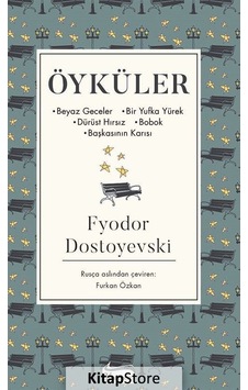 Öyküler (Ciltli Özel Bez Baskı) / Fyodor Mihailoviç Dostoyevski Öyküler (Ciltli Özel Bez Baskı) / Fyodor Mihailoviç Dostoyevski