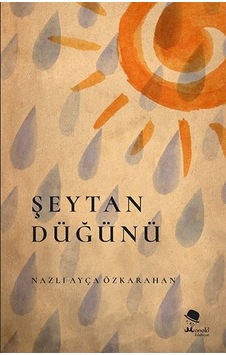 Şeytan Düğünü - Nazlı Ayça Özkarahan - Monokl Şeytan Düğünü - Nazlı Ayça Özkarahan - Monokl