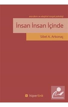 İnsan İnsan İçinde - Sibel A. Arkonaç - Hiperlink İnsan İnsan İçinde - Sibel A. Arkonaç - Hiperlink