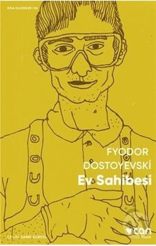 Ev Sahibesi - Kısa Klasikler 44 - Fyodor Mihayloviç Dostoyevski - Can Yayınları Ev Sahibesi - Kısa Klasikler 44 - Fyodor Mihayloviç Dostoyevski - Can Yayınları